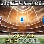 Prediksi Bola AC Milan Vs Napoli 20 Desember 2021