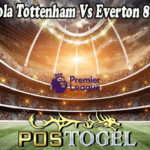 Prediksi Bola Tottenham Vs Everton 8 Maret 2022