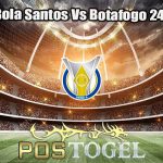 Prediksi Bola Santos Vs Botafogo 24 Juli 2023