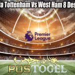 Prediksi Bola Tottenham Vs West Ham 8 Desember 2023