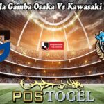 Prediksi Bola Gamba Osaka Vs Kawasaki 20 Juli 2025