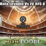 Prediksi Bola Levadia Vs FC RFS 8 Juli 2025