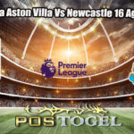 Prediksi Bola Aston Villa Vs Newcastle 16 Agustus 2025