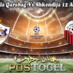 Prediksi Bola Qarabag Vs Shkendija 12 Agustus 2025