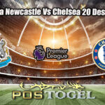Prediksi Bola Newcastle Vs Chelsea 20 Desember 2025