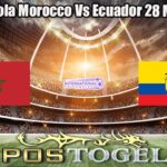 Prediksi Bola Morocco Vs Ecuador 28 Maret 2026