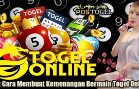 Trik Cara Membuat Kemenangan Bermain Togel Online