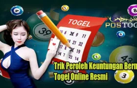 Trik Peroleh Keuntungan Bermain Togel Online Resmi
