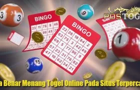Cara Benar Menang Togel Online Pada Situs Terpercaya