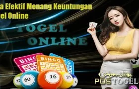 Cara Efektif Menang Keuntungan Togel Online
