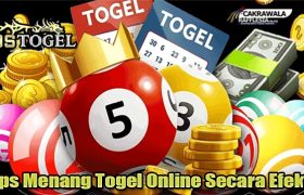 Tips Menang Togel Online Secara Efektif